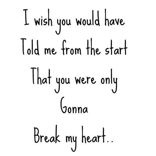 My Heart Breaks For You Quotes You Break My Heart Quotes. Quotesgram