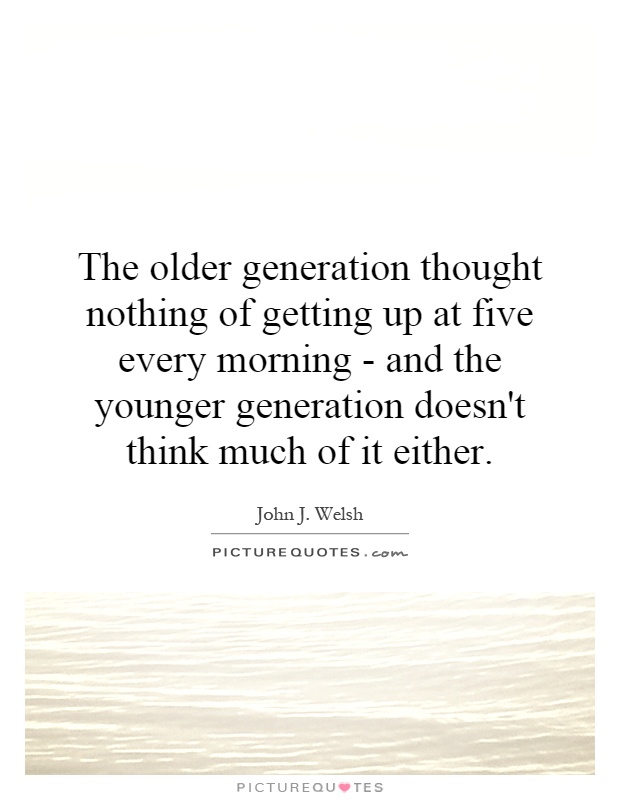 Quotes About Generations. QuotesGram