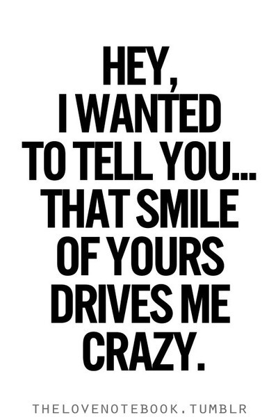 You Drive Me Crazy Quotes Quotesgram