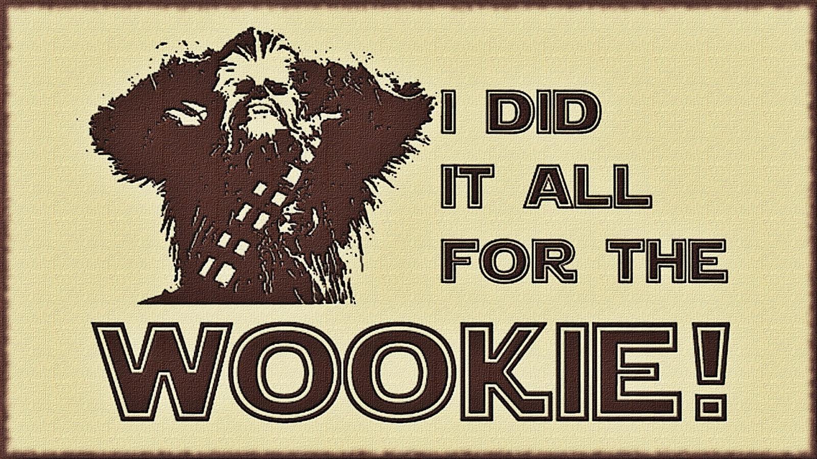 Wookie Quotes.