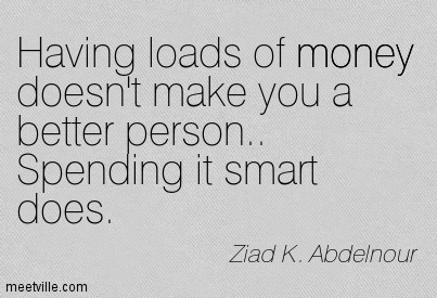 Quotes About Spending Money Wisely. QuotesGram
