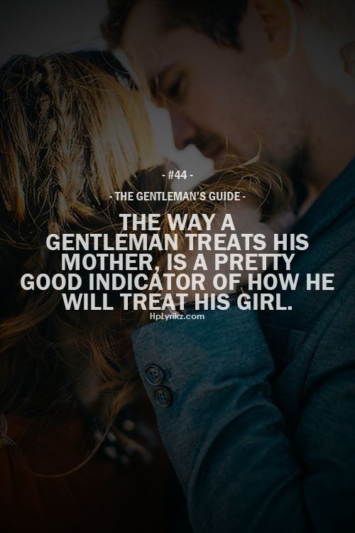 How A Man Treats His Mother?