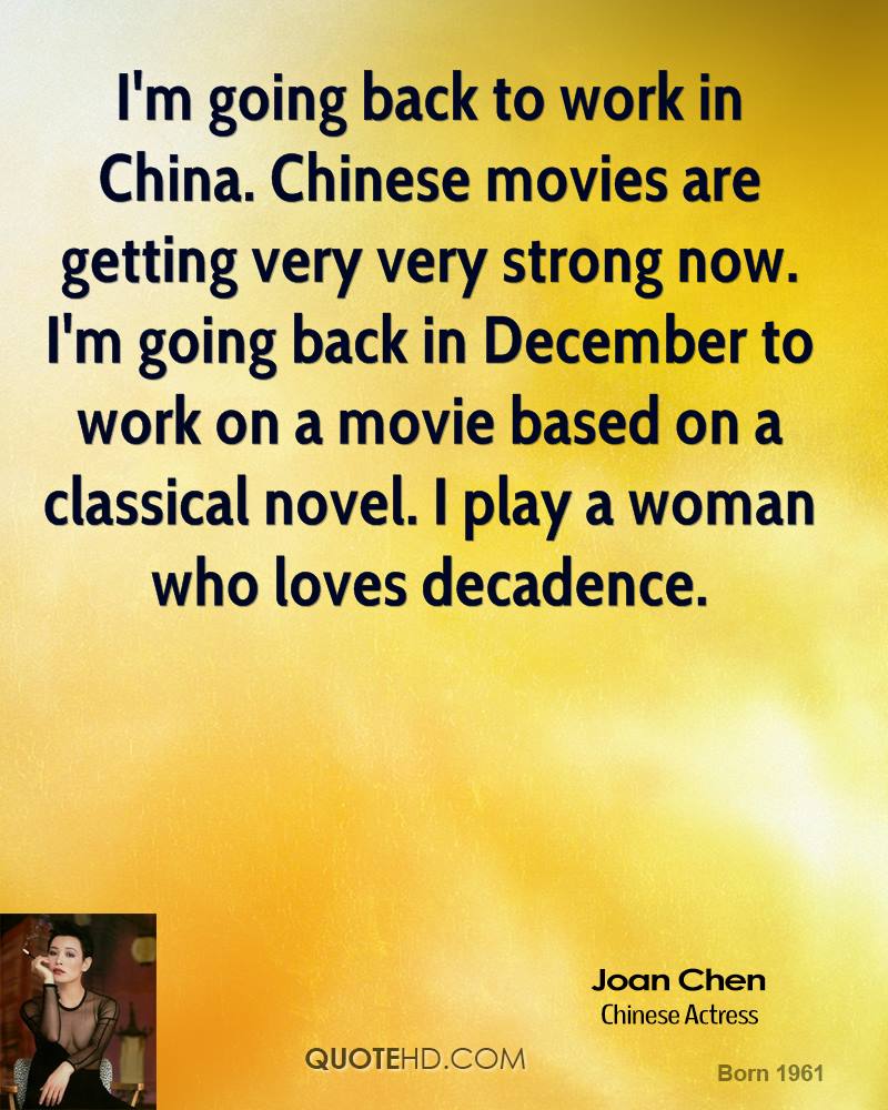 joan chen quote im going back to work in china chinese movies are