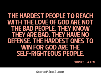 Self Righteous People Quotes. QuotesGram