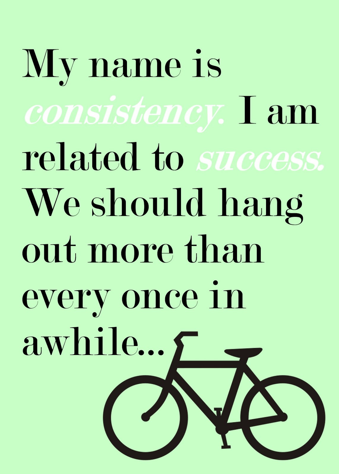 Quotes About Being Consistent. QuotesGram