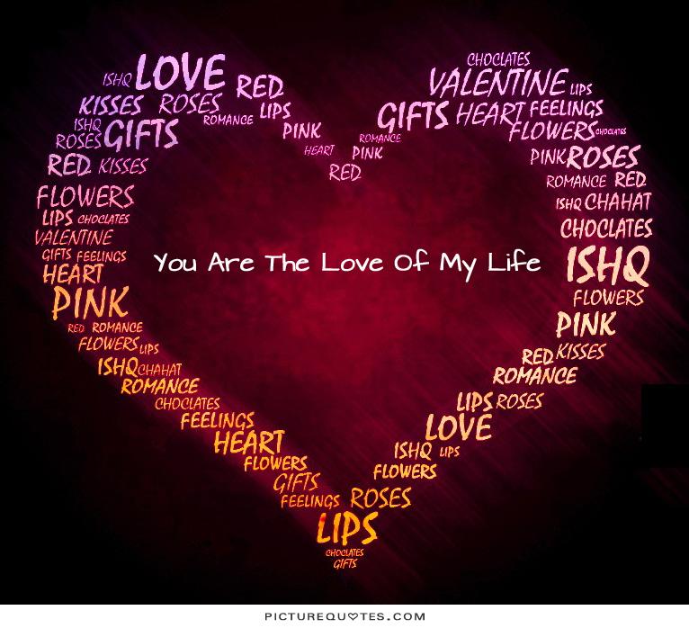 You Are My Life Quotes Quotesgram