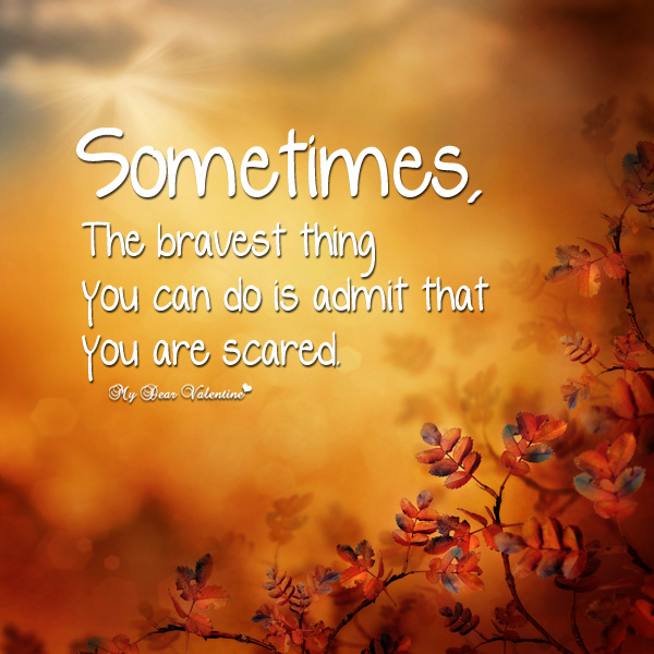 Quotes About Being Brave. QuotesGram