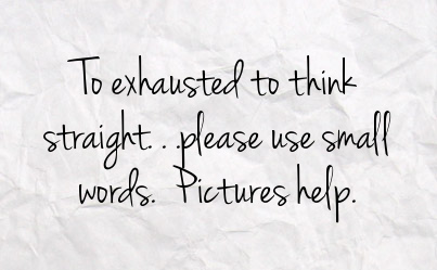 Physically Tired Quotes. QuotesGram