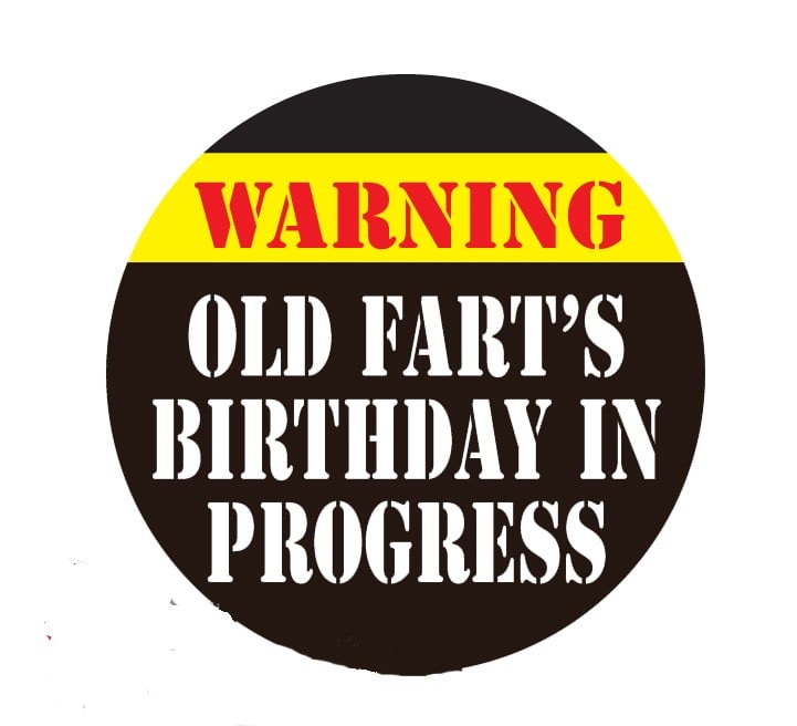 Old Fart Birthday Quotes.