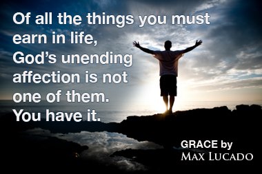 Grace By Max Lucado Quotes. QuotesGram