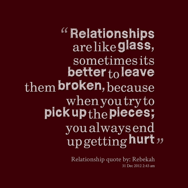 Relationships quotes when go bad Quotes about