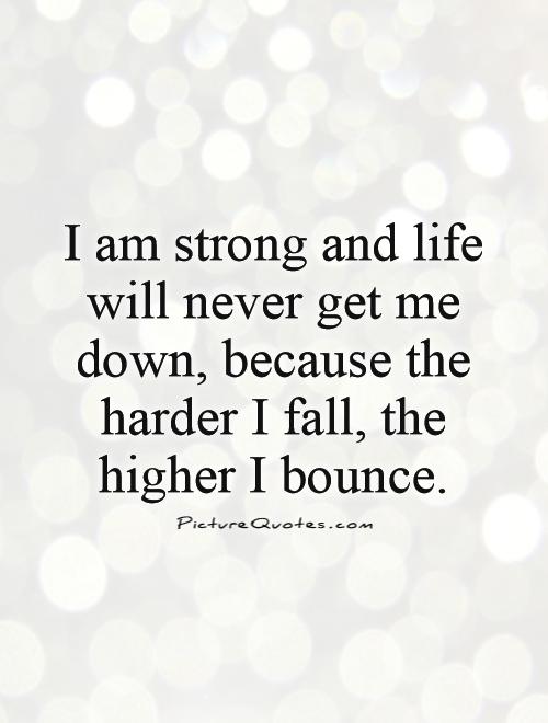 Strong I Am Quotes I Am Stronger Quotes. Quotesgram