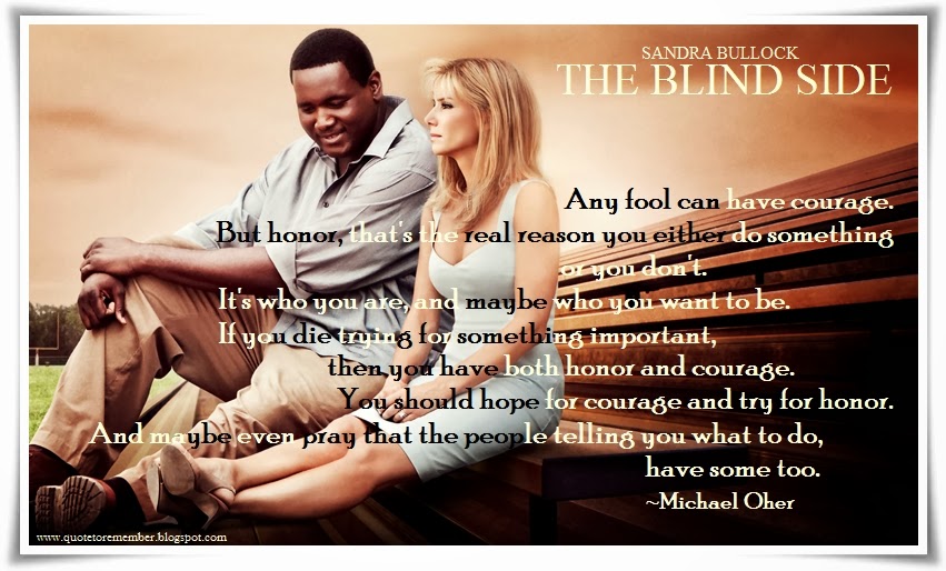 The Blind Side Quotes Blind Side Courage Quotes. Quotesgram