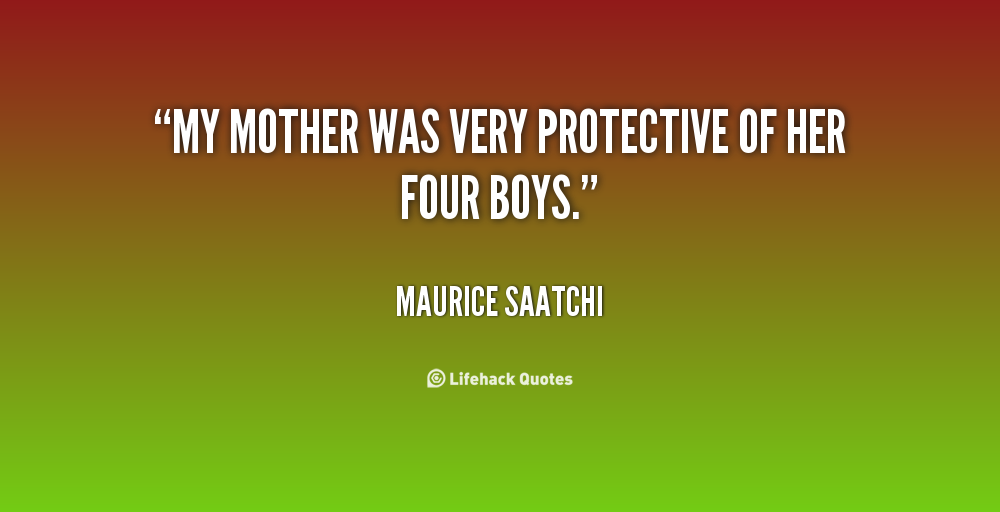 Protective Mom Quotes. QuotesGram
