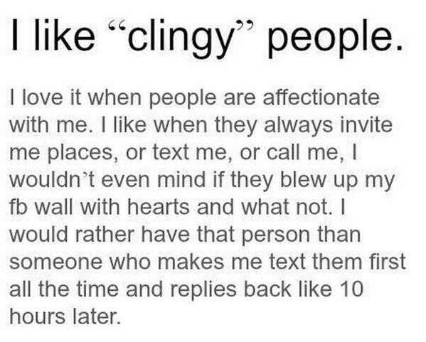 A boyfriend is what clingy 16 Things