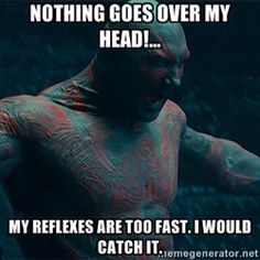 Drax The Destroyer Quotes Drax Guardians Of The Galaxy Quotes. Quotesgram