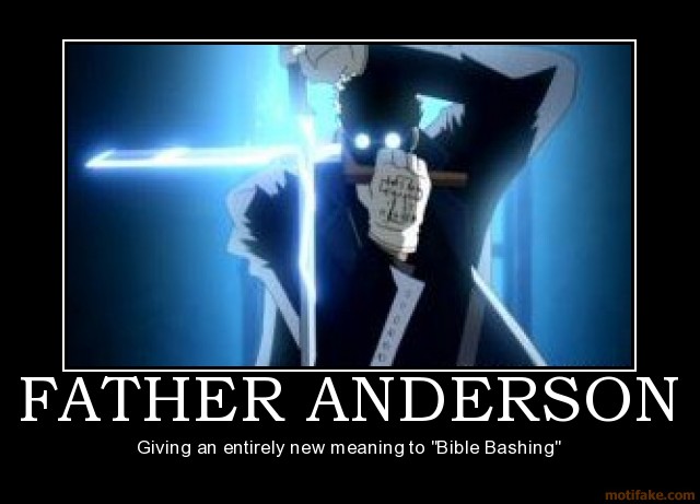 Hellsing Father Anderson Quotes.