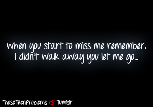 You miss me quotes