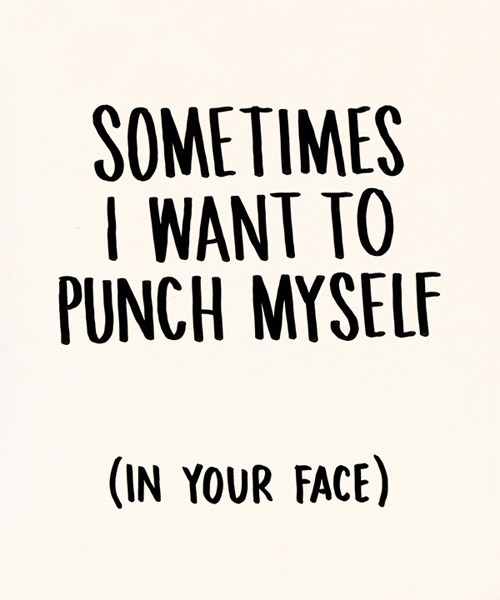 Wanna Punch You In The Face Quotes. QuotesGram