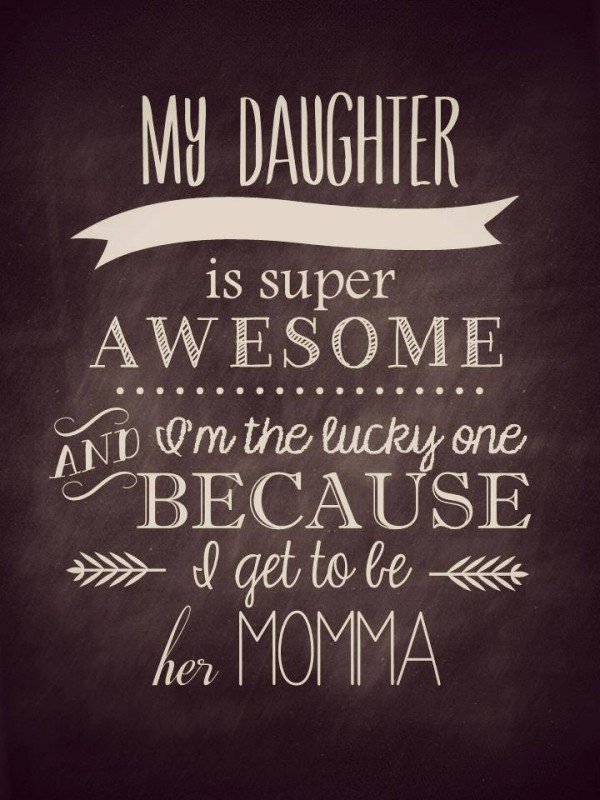 Inspirational Quotes For My Daughter Inspirational Quotes For My Daughter. Quotesgram Inspirational Quotes For My Daughter Inspirational Quotes For My Daughter. Quotesgram