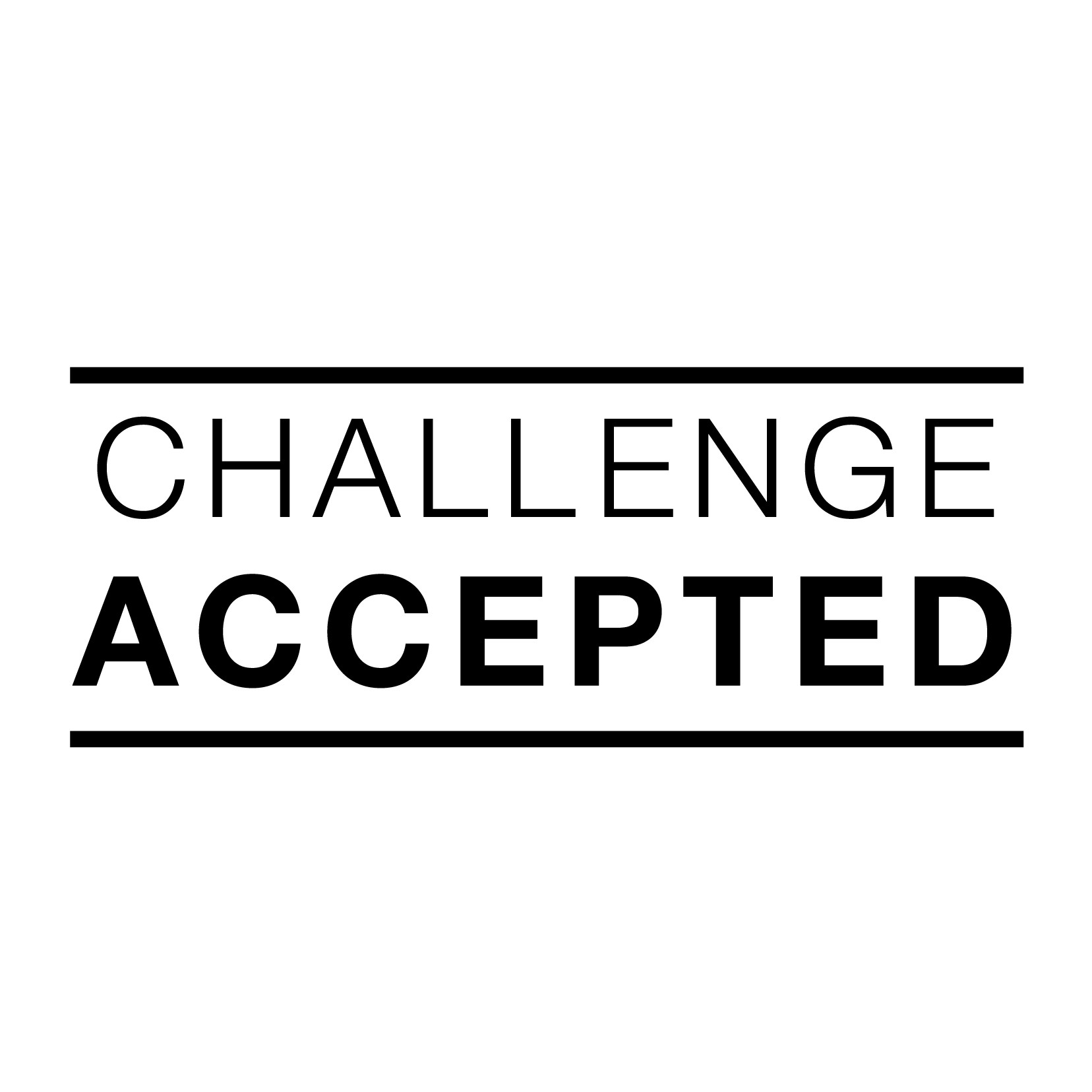 Challenge Accepted Quotes. QuotesGram