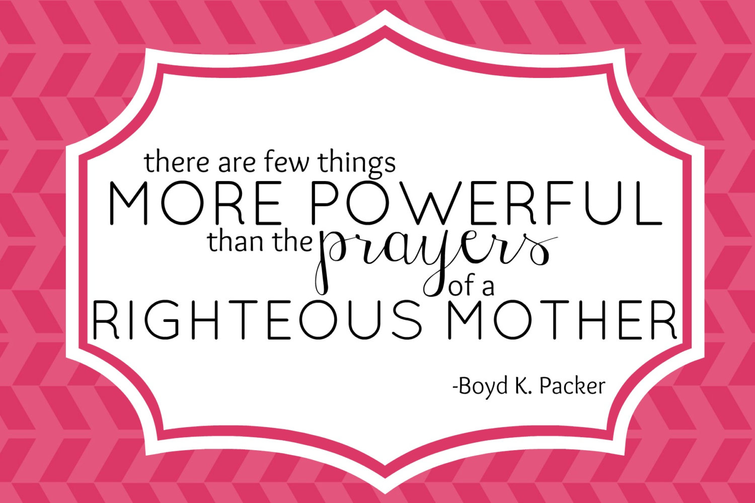 Lds Mothers Day Quotes.