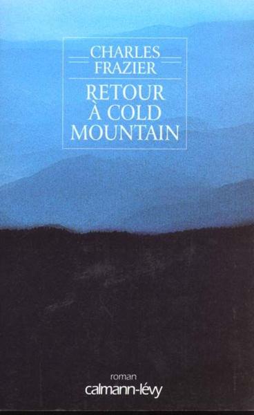 charles fraziers cold mountain essay Cold mountain (romanian edition) by charles frazier in djvu, epub, fb3 download e-book. charles fraziers cold mountain essay Cold mountain (romanian edition) by charles frazier in djvu, epub, fb3 download e-book.