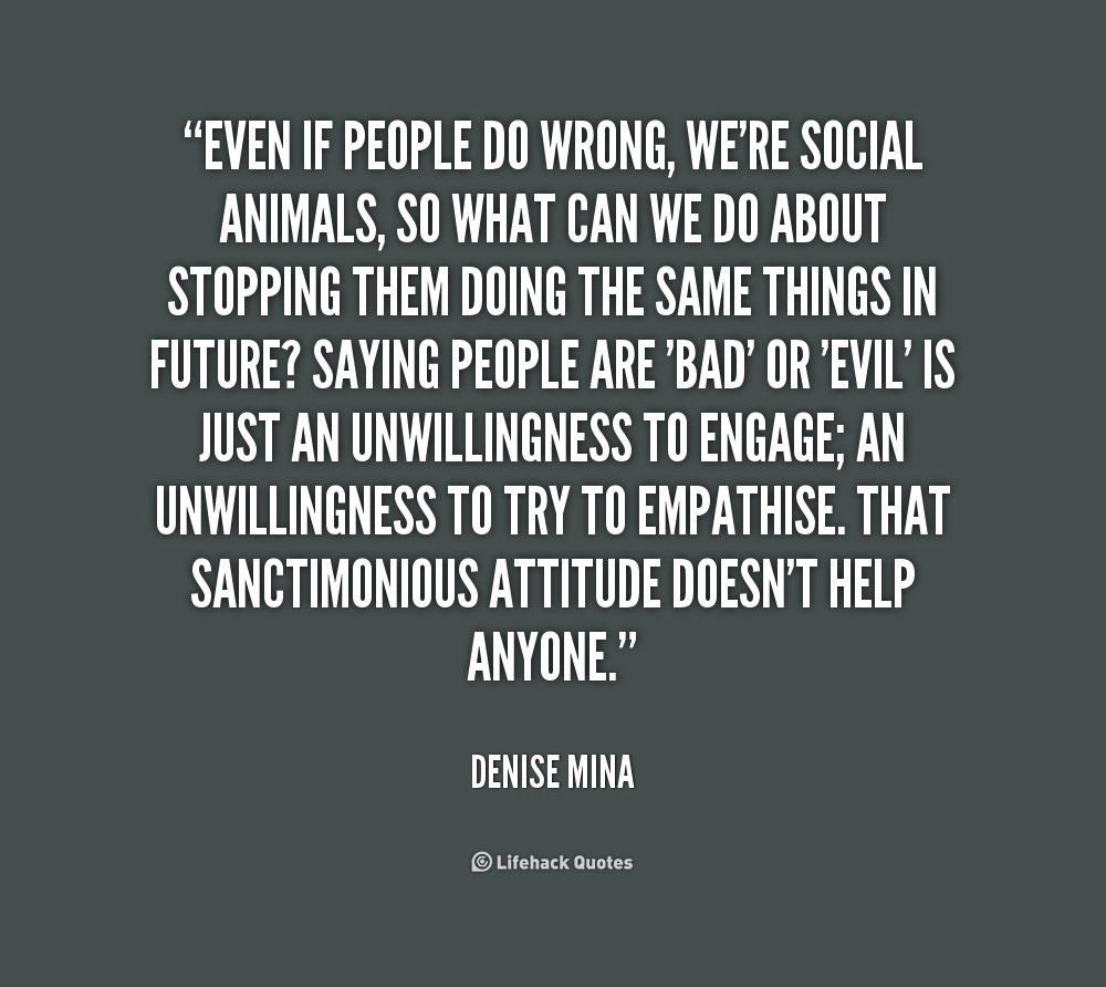 Quotes About Doing Wrong To Someone Doing Someone Wrong Quotes. Quotesgram Quotes About Doing Wrong To Someone Doing Someone Wrong Quotes. Quotesgram