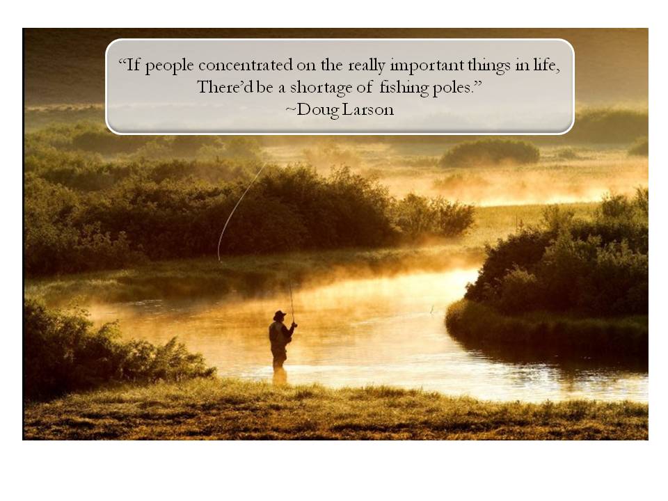 Fly Fishing Quotes