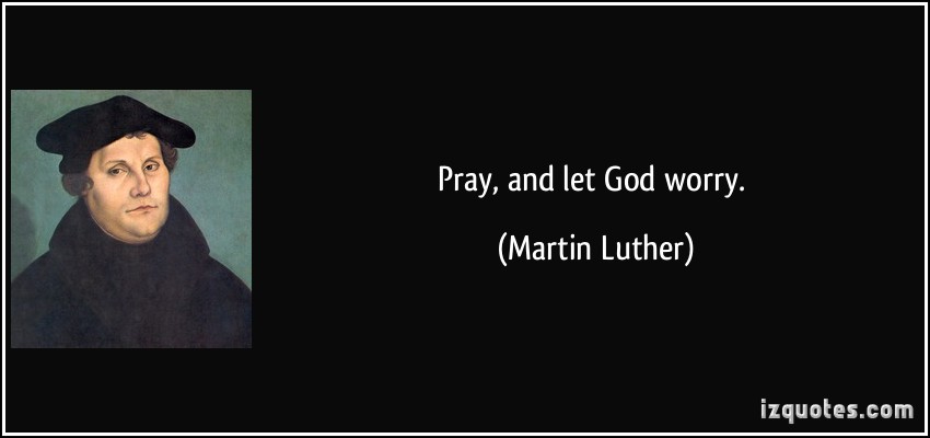 Prayer Martin Luther Quotes. QuotesGram