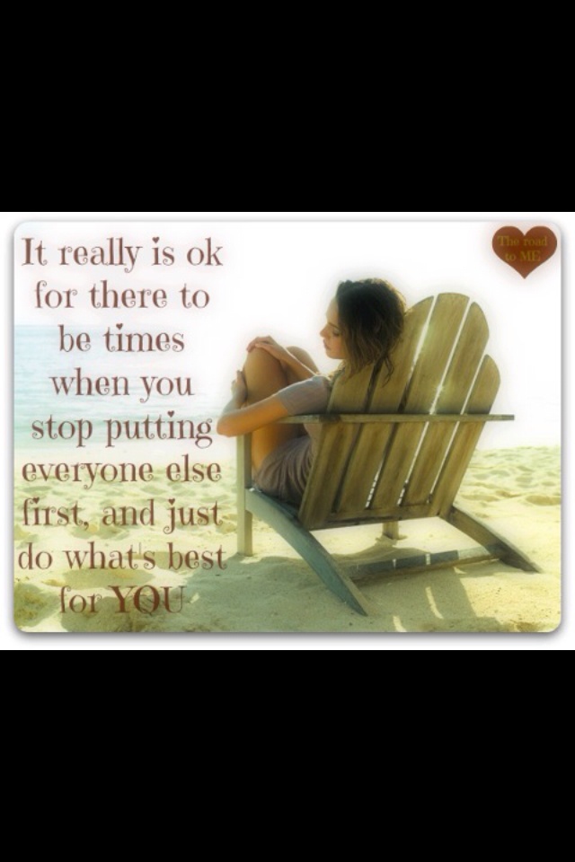 Putting Me First Quotes. QuotesGram