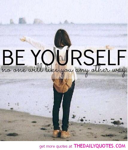 Be Yourself Quotes And Sayings. QuotesGram