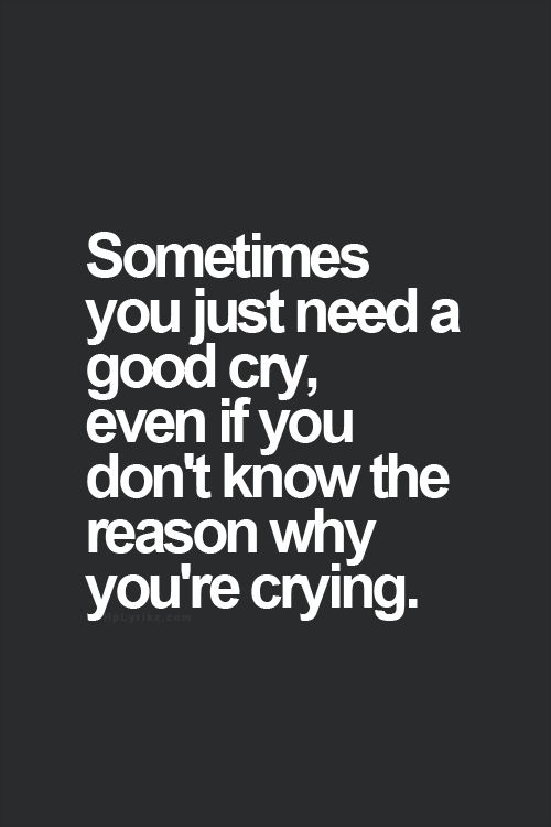 Quotes About Crying For No Reason. QuotesGram