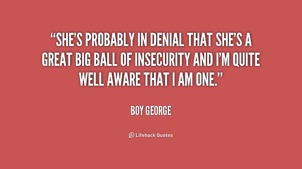 Famous Quotes On Denial. QuotesGram
