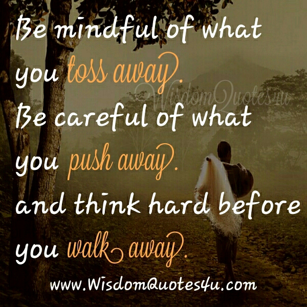 You Walked Away Quotes.