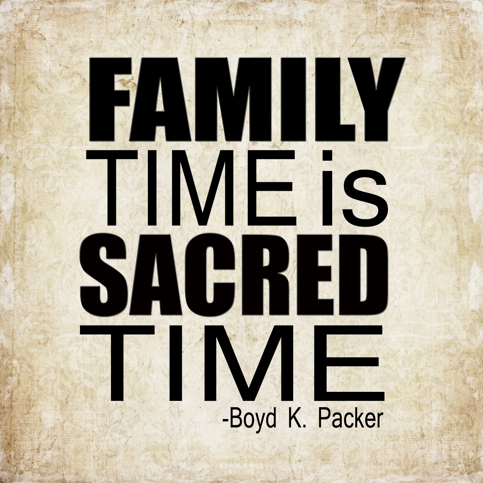 Quotes About Making Time For Family. QuotesGram