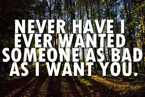 I Want You Like Quotes. QuotesGram