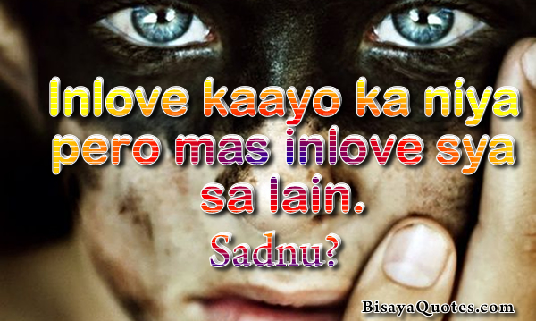 Famous Bisaya Quotes. QuotesGram