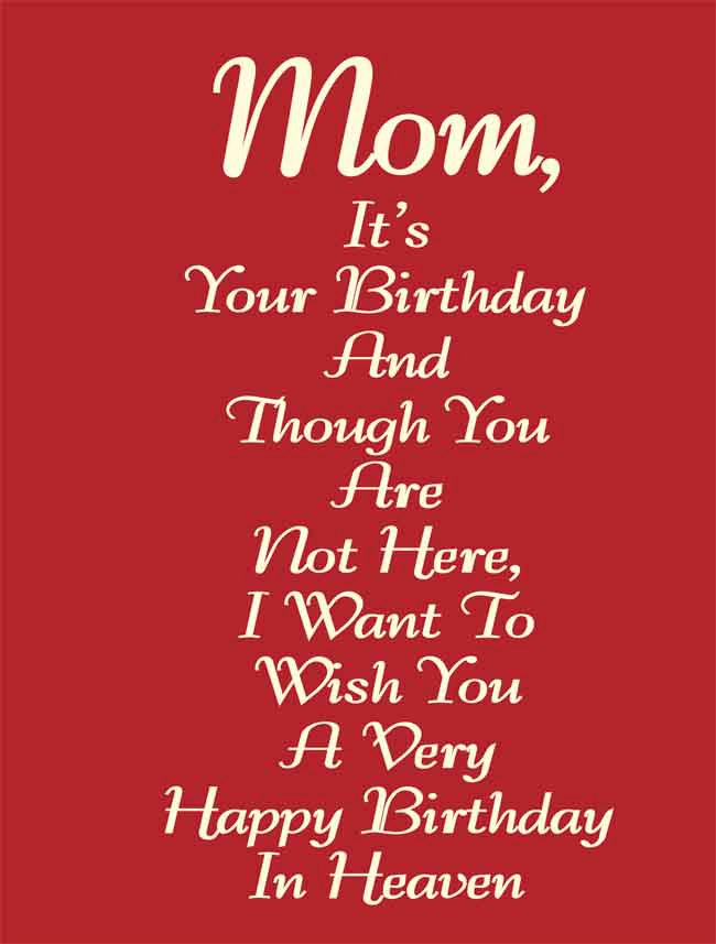 Birthday Wishes After Death Of Mother Dead Mother Birthday Quotes. Quotesgram