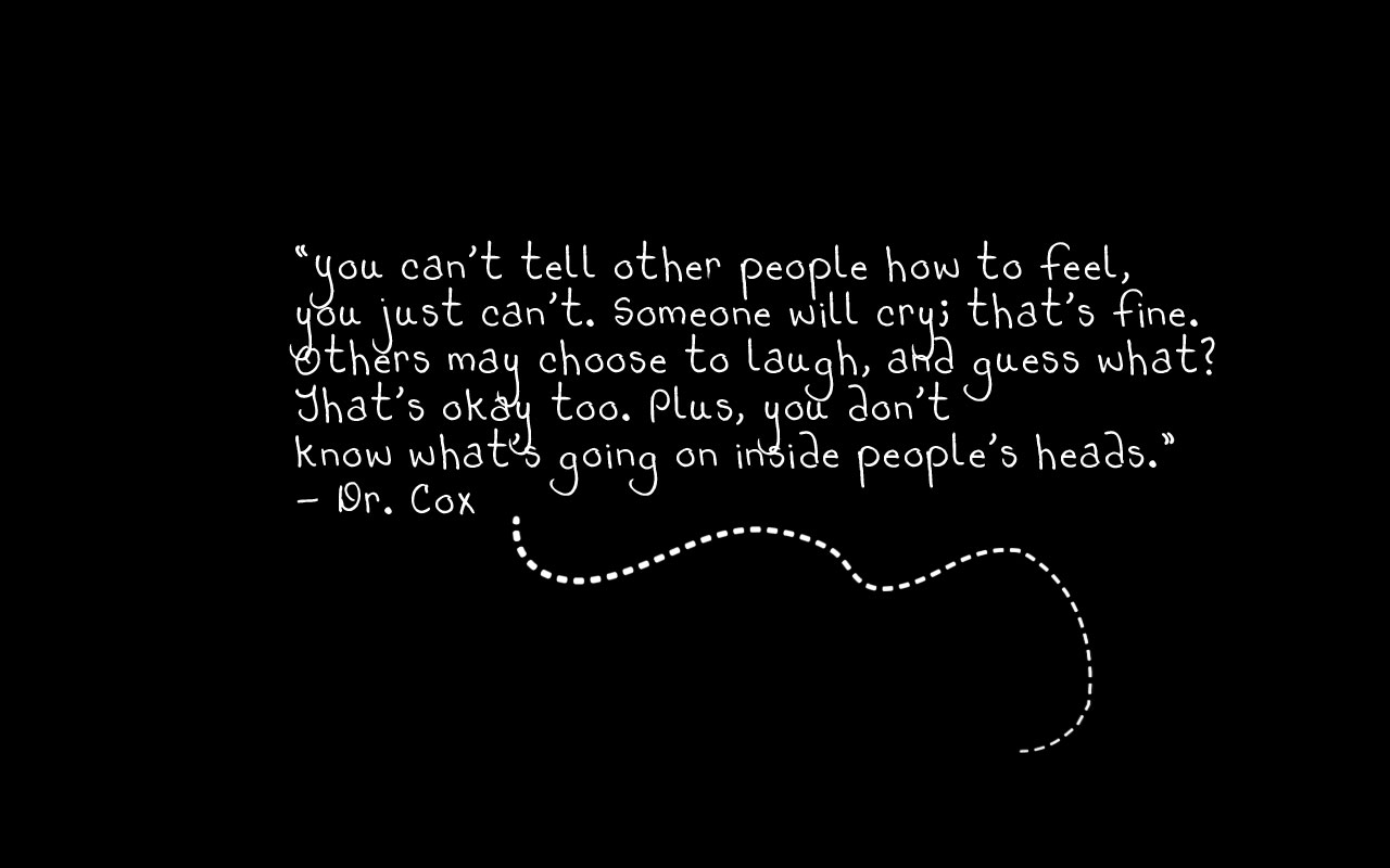 Dr Cox Scrubs Quotes. QuotesGram