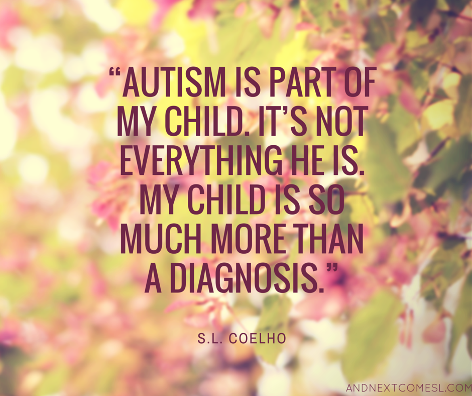 Positive Quotes About Autism. QuotesGram Positive Quotes About Autism. QuotesGram