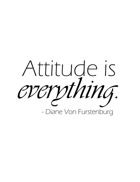 Quotes About Attitude Is Everything. QuotesGram