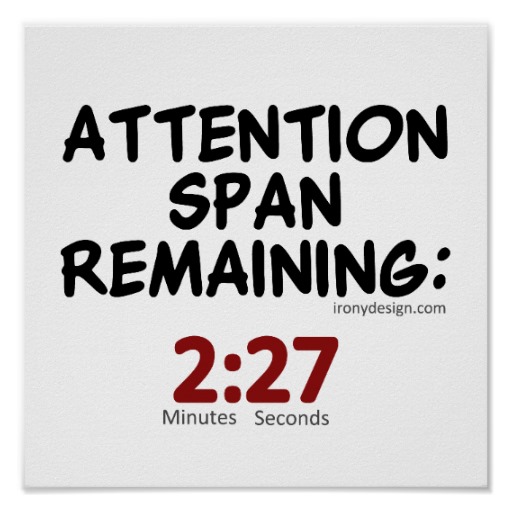 Short attention span. Attention spin