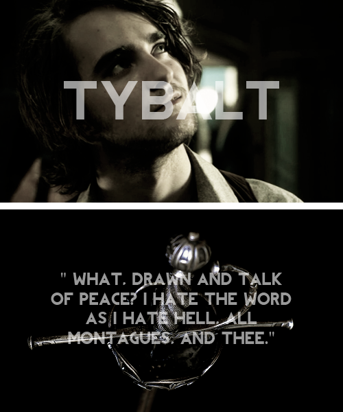 Romeo And Juliet Tybalt Quotes Romeo And Juliet Tybalt Quotes. Quotesgram