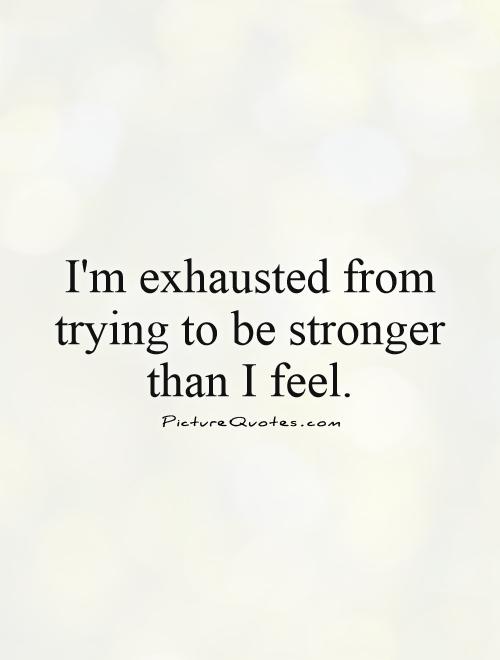 Quotes About Trying To Be Strong Quotes About Trying To Be Popular. Quotesgram Quotes About Trying To Be Strong Quotes About Trying To Be Popular. Quotesgram