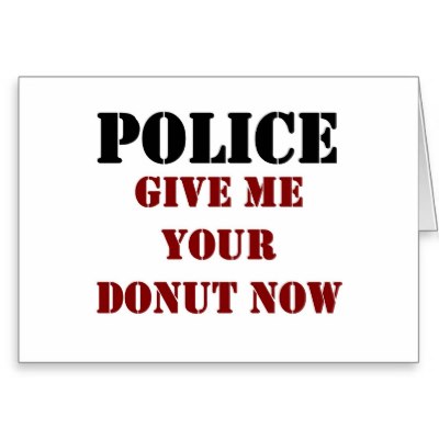 Funny Police Quotes And Sayings QuotesGram Funny Police Quotes And Sayings QuotesGram