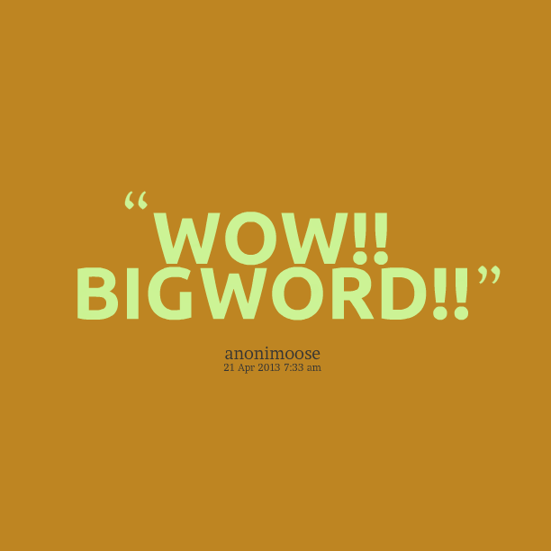 Quotes With Big Words QuotesGram Quotes With Big Words QuotesGram