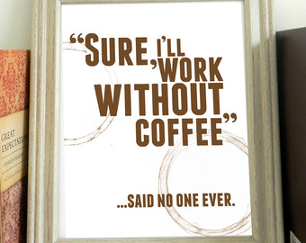 Coffee Quotes For Workplace. QuotesGram