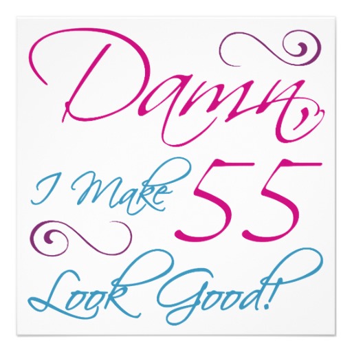 Funny Quotes For 55th Birthday