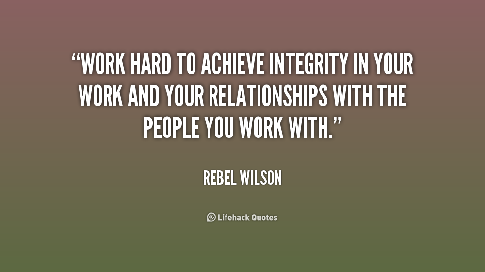 Integrity Quotes For The Workplace. QuotesGram